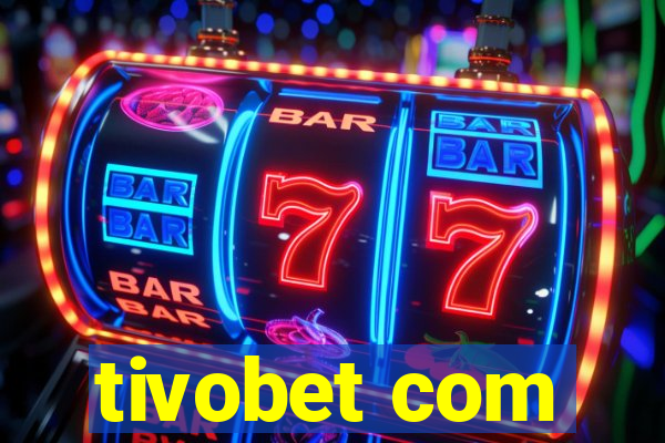 tivobet com